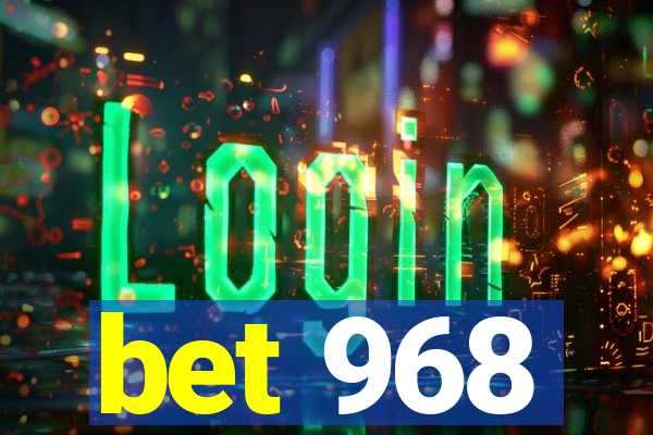 bet 968